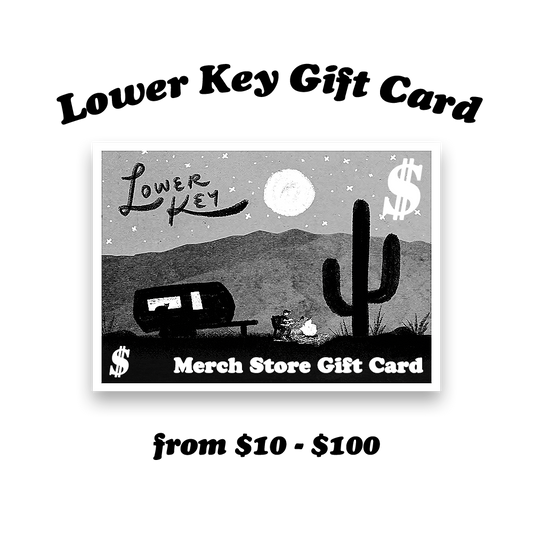 Lower Key Merch Store Gift Card