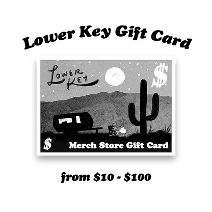 Lower Key Merch Store Gift Card