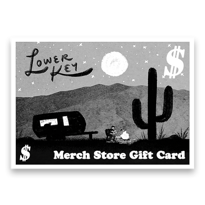 Lower Key Merch Store Gift Card