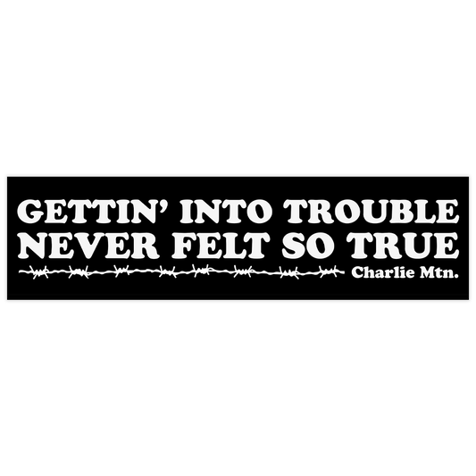 Charlie Mtn. G.D. Trouble Sticker