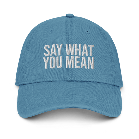 'Say What You Mean' Denim Hat